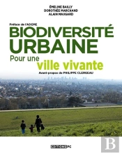 Biodiversités Urbaines ; Pour Une Ville Vivante