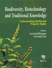 Biodiversity, Biotechnology And Traditional Knowledge