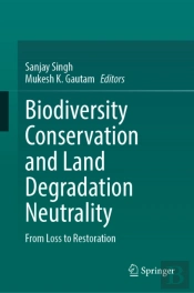 Biodiversity Conservation And Land Degradation Neutrality