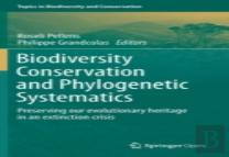 Biodiversity Conservation And Phylogenetic Systematics