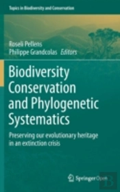 Biodiversity Conservation And Phylogenetic Systematics