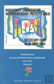 Biodiversity Conservation In Transboundary Protected Areas