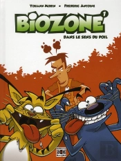 Biodome T.1 Dans Le Sens Du Poil