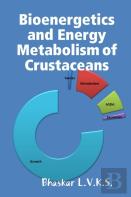Bioenergetics And Energy Metabolism In Crustaceans