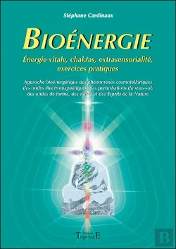Bertrand.pt - Bioénergie ; Énergie Vitale, Chakras, Extrasensorialité, Exercices Pratiques