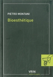 Bioesthétique ; Sens Commun, Technique Et Art À L'Âge De La Globalisation