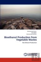 Bioethanol Production From Vegetable Wastes