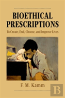 Bioethical Prescriptions