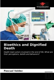 Bioethics And Dignified Death