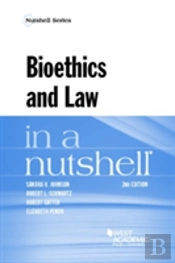 Bioethics And Law In A Nutshell