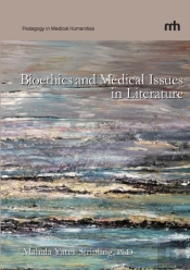 Bioethics And Medical Issues In Literature