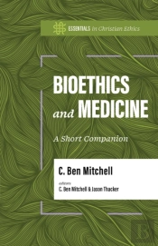 Bioethics And Medicine