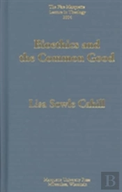 Bioethics And The Common Good