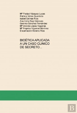 Bertrand.pt - Bioética Aplicada A Un Caso Clinico De Secreto Profesional, En El Hospital Vega Alta Lorenzo Guirao