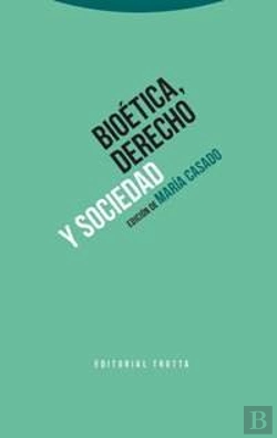 Bertrand.pt - Bioética, Derecho Y Sociedad