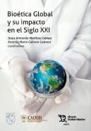Bioetica Global Y Su Impacto En El Siglo Xxi