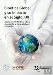 Bioetica Global Y Su Impacto En El Siglo Xxi