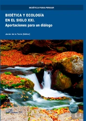 Bioetica Y Ecologia En El Siglo Xxi Aportaciones Para Un Di