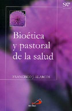Bertrand.pt - Bioética Y Pastoral De La Salud