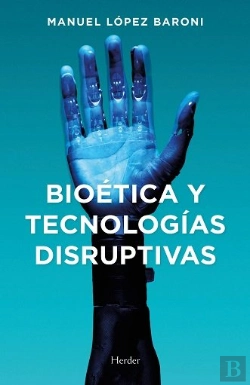 Bertrand.pt - Bioetica Y Tecnologias Disruptivas