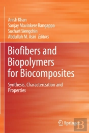 Biofibers And Biopolymers For Biocomposites