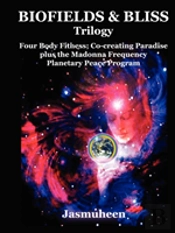 Biofields & Bliss Trilogy