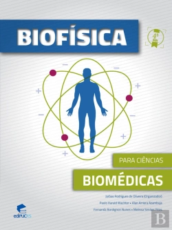 Bertrand.pt - Biofísica Para Ciências Biomédicas – 4ª Edição