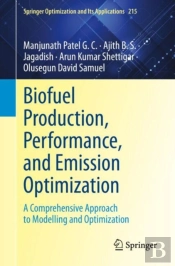 Biofuel Production, Performance, And Emission Optimization