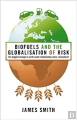 Bertrand.pt - Biofuels & The Globalisation Of Risk
