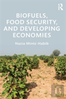 Biofuels, Food Security, And Developing Economies