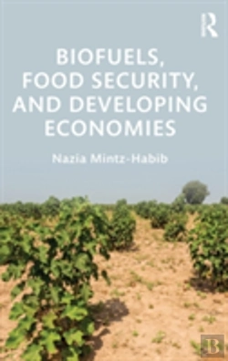 Bertrand.pt - Biofuels, Food Security, And Developing Economies