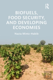 Biofuels, Food Security, And Developing Economies