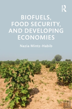 Bertrand.pt - Biofuels, Food Security, And Developing Economies