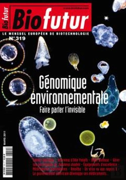 Bertrand.pt - Biofutur N  319 Genomique Environnementale Faire Parler L'Invisible Mars 2011