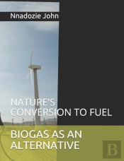 Biogas As An Alternative