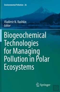 Bertrand.pt - Biogeochemical Technologies For Managing Pollution In Polar Ecosystems