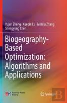 Biogeography-Based Optimization: Algorithms And Applications