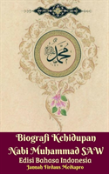 Biografi Kehidupan Nabi Muhammad Saw Edisi Bahasa Indonesia