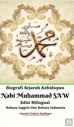 Bertrand.pt - Biografi Sejarah Kehidupan Nabi Muhammad Saw Edisi Bilingual Bahasa Inggris Dan Bahasa Indonesia Hardcover Version