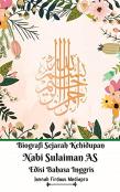 Biografi Sejarah Kehidupan Nabi Sulaiman As Edisi Bahasa Inggris