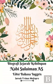 Biografi Sejarah Kehidupan Nabi Sulaiman As Edisi Bahasa Inggris