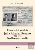 Biografia De La Socialista Julia Alvarez Resano (1903-1948)