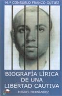 Biografia Lirica De Una Libertad Cautiva
