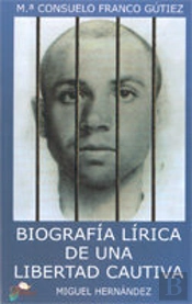 Biografia Lirica De Una Libertad Cautiva