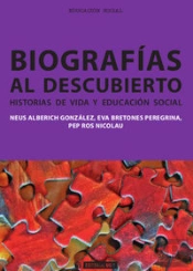 Biografías Al Descubierto. Historias De Vida Y Educación Social
