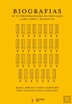Bertrand.pt - Biografias de 31 Personalidades da Educação – Cabo Verde | Século XX