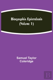 Biographia Epistolaris  Volume 1