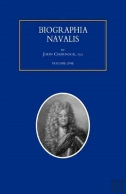 Bertrand.pt - Biographia Navalis; Or Impartial Memoirs Of The Lives And Characters Of Officers Of The Navy Of Great Britain. From The Year 1660 To 1797 Volume 1