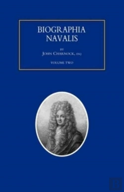 Bertrand.pt - Biographia Navalis; Or Impartial Memoirs Of The Lives And Characters Of Officers Of The Navy Of Great Britain. From The Year 1660 To 1797 Volume 2