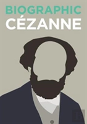 Biographic: Cezanne